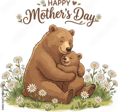 Happy Mother’s Day 2026: Adorable Mother Bear Hugging Cub with Daisies Illustration