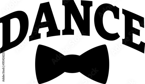  Dance arched text with bow tie