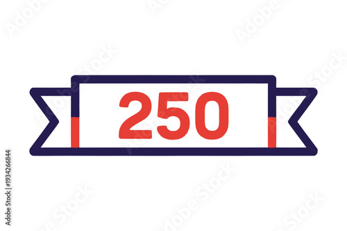 A vibrant stylized ribbon banner displays the number 250 in bold red lettering against a white background framed by dark blue outlines.