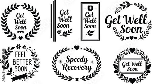 Minimalist black wreath badge set with get well soon and feel better soon lettering vector icons arranged in grid close up flat design decorative elements friendly