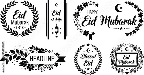 Elegant eid mubarak wreath badge set close up vector mockup showing floral laurel frames crescent lantern headline banner in black and white flat design scalable editable ornamental