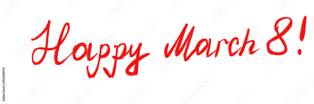 Fototapeta premium Handdrawn Happy 8 March Text Made of Flowers Isolated on Transparent