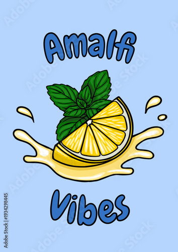 Amalfi Vibes vector poster with a juicy lemon slice and fresh mint leaves splashing in lemonade