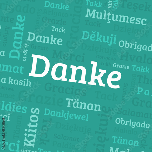 Danke word meaning thank you in German language. Thank you in many languages. Different international language thank you word collage.