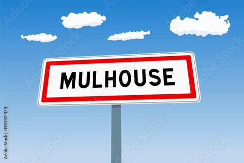 Mulhouse city sign in France. City limit welcome road sign.