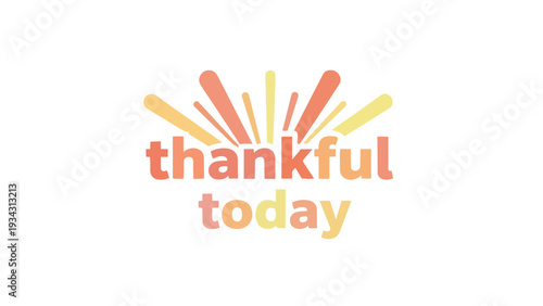 Embrace a radiant morning with a powerful message of gratitude a vibrant affirmation for joyful living every single day always appreciate the little