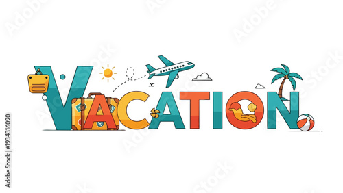 A vibrant illustrative representation of a dream vacation journey, combining travel elements with playful typography.