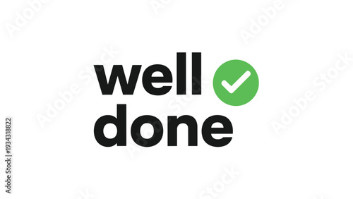 Achieving success with a positive affirmation and visual confirmationThis graphic prominently displays an encouraging phrase paired with a universal