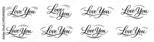 Love you lettering set. Collection of elegant romantic script phrases in modern style. Decorative typography concept