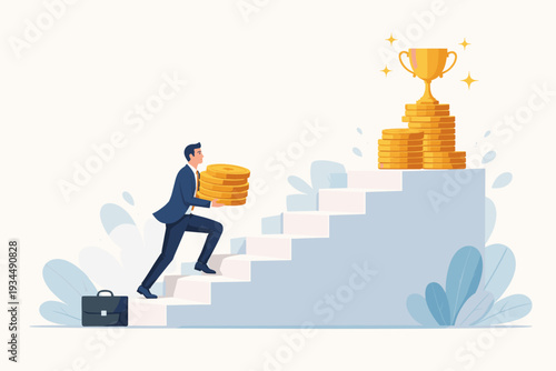 Businessman carrying a stack of gold coins up a staircase towards a trophy cup, symbolizing financial success, career growth, achievement, hard work, and reaching goals in vector illustration.