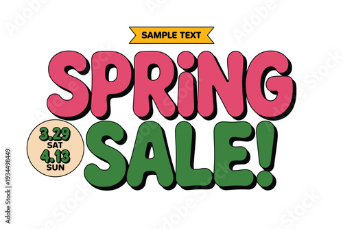 A colorful spring sale advertisement with sample text and dates