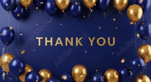 Golden 'thank you' text on dark blue background framed festive gold navy balloons falling confetti, for gratitude, appreciation, celebratory messages for various occasions