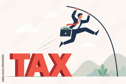 Businessman pole vaulting over the word TAX with a briefcase full of money, representing overcoming financial challenges, tax evasion, expert taxation advice, and business success strategy.