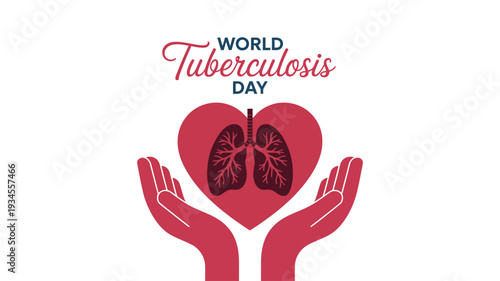 World Tuberculosis Day awareness concept with protective hands holding red heart lungs symbol medical healthcare illustration design