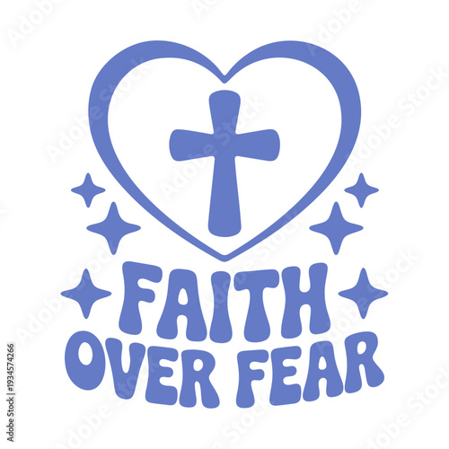 A blue vector graphic illustration of a heart with a cross and the words 'Faith Over Fear' in a bold, modern design