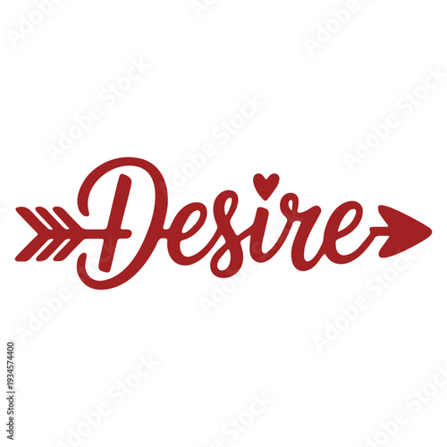 A stylized vector graphic illustration of the word Desire with an arrow and heart