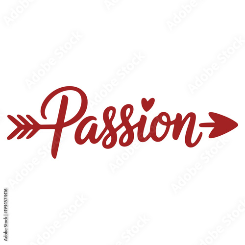 A stylized red vector graphic illustration of the word 'Passion' with an arrow and heart design
