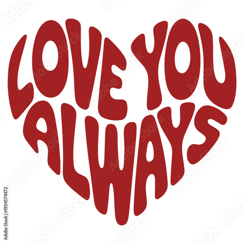 A heart-shaped vector graphic with a romantic message in bold red letters