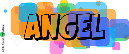 The prominent word ANGEL is presented dynamically with various colored translucent squares on a pure white canvas