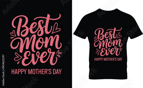 Best Mom Ever T-shirt for Mother's Day gift ideas