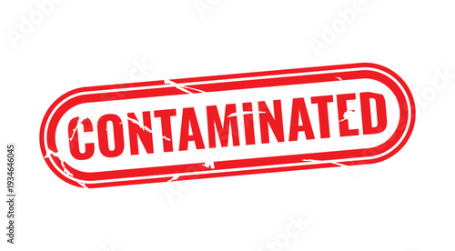 Contaminated Warning Sign: A bold red Contaminated stamp serves as a stark warning, indicating potential danger or hazards, a visual reminder of caution and the need for vigilance.