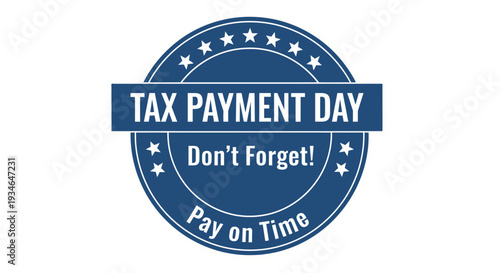 Tax Payment Day reminder with blue stamp and white text.