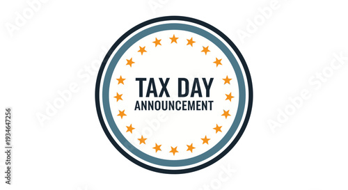 Tax Day Announcement Badge with Stars and Circular Design.