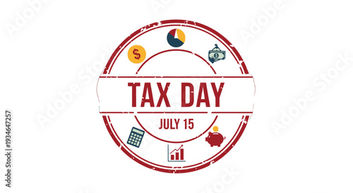 Tax Day July 15 red stamp with financial symbols.