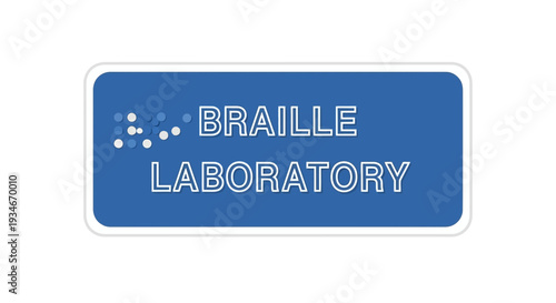 Braille Laboratory Signage Illustrates Accessibility and Innovative Education For All People