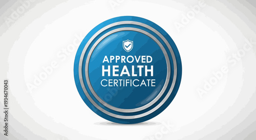 Certified Health Assurance Emblem Presenting Approved Medical Safety Authorization