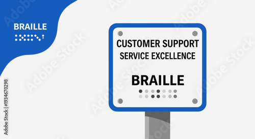 Braille Sign Illustrating Customer Support and Service Excellence for Vision-Impaired Individuals