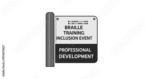 Braille Training Inclusion Event Sign Indicating Professional Development for Accessibility