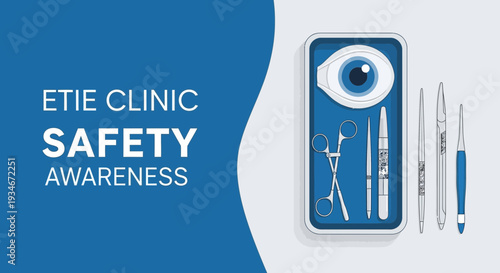 Clinic Safety Awareness Focusing on Eye Care and Surgical Instruments for Procedures