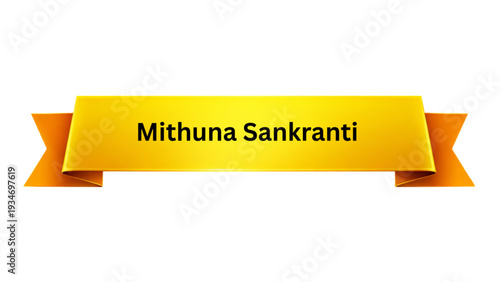 Mithuna Sankranti Golden Yellow Ribbon Banner , Hindu Solar Transition Festival Typography Design, Traditional Indian Zodiac Celebration Poster Isolated on Minimal Background