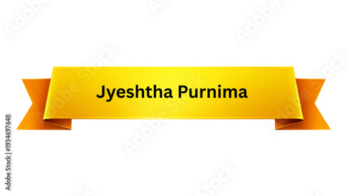 Jyeshtha Purnima Golden Yellow Ribbon Banner , Hindu Sacred Full Moon Festival Typography Design, Traditional Indian Religious Celebration Poster Isolated on Minimal Background