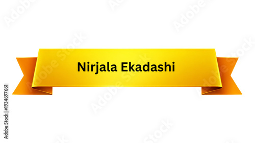 Nirjala Ekadashi Golden Yellow Ribbon Banner , Hindu Sacred Waterless Fasting Festival Typography Design, Traditional Indian Religious Celebration Poster Isolated Background