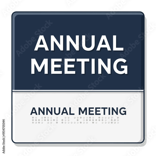 Distinctive Annual Meeting Sign Promoting Business Engagement and Event Notification