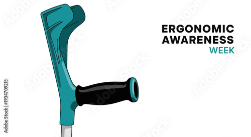 Ergonomic Awareness Week: Illustration of a Crutch and Promoting Wellbeing