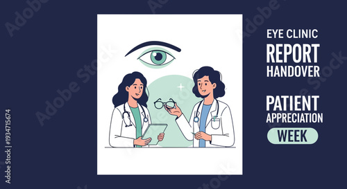 Eye Clinic Report Handover Depicting Patient Appreciation Week Conceptual Illustration