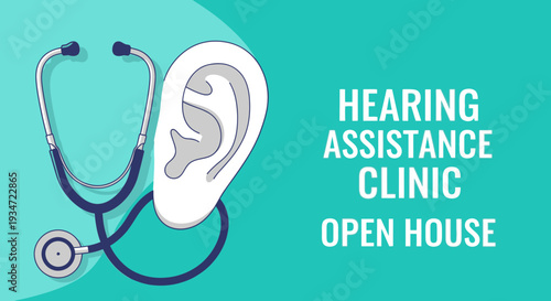 Hearing Healthcare Clinic Announcement: Open House Featuring Audiology and Hearing Aids