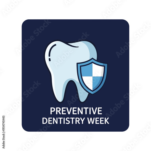 Iconic Representation of Preventive Dentistry Week Emphasizing Dental Health and Protection