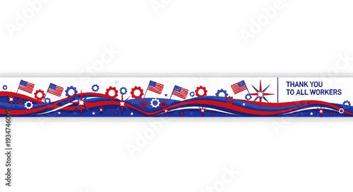 Labor day banner with american flags gears and wavy red and blue lines on white background thanking workers for their efforts and dedication