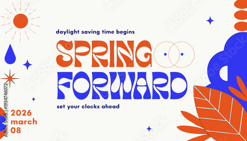 A vibrant illustration announces the date march 8th 2026 and the start of daylight saving time with a retro alarm clock and floral elements high-quality