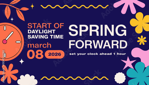 A vibrant illustration announces the date march 8th 2026 and the start of daylight saving time with a retro alarm clock and floral elements high-quality