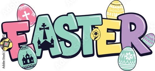 Easter Typography with Colorful Painted Eggs and Church Silhouettes, Bubbly Pastel Lettering Design on White Background for Christian Holiday Celebration and Religious Greeting Card