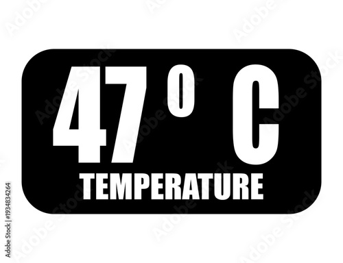 47° C. Temperature degrees celsius vector isolated on white background
