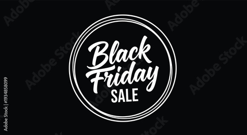 High contrast Black Friday sale design featuring bold white script lettering inside a circular sketchy frame on a solid black backdrop.