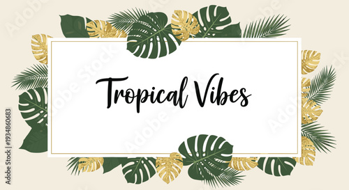 Tropical Vibes text graphic inside a white rectangular frame decorated with lush green and sparkling gold metallic leaves.