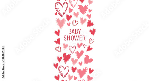 Baby shower vertical border design featuring various hand drawn pink and red hearts in many styles on a plain white background.