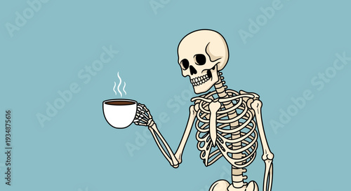 Skeleton Holding a Cup of Coffee.